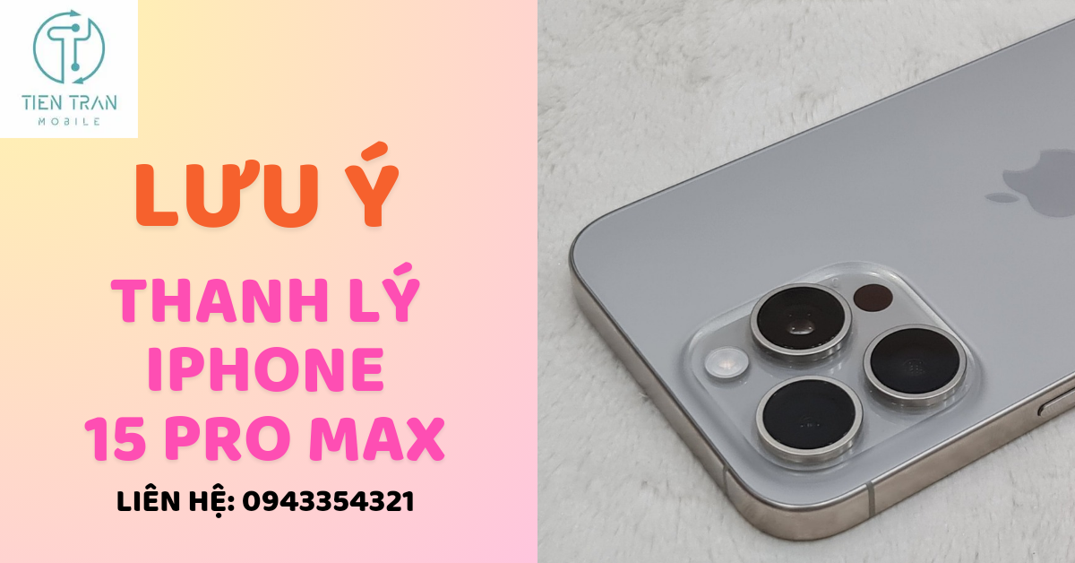 Thu mua iPhone 15 Pro Max giá tốt