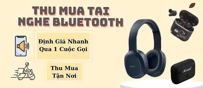 thu mua tai nghe bluetooth