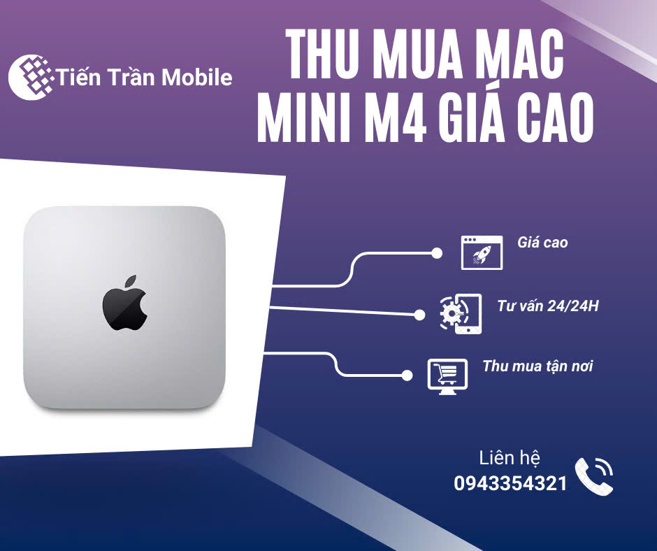 Tiến Trần Mobile- Luôn Là Giải Pháp Hoàn Hảo Đáp Ứng Mọi Nhu Cầu Của Khách Hàng Về Dịch Vụ Thu Mua Mini 4