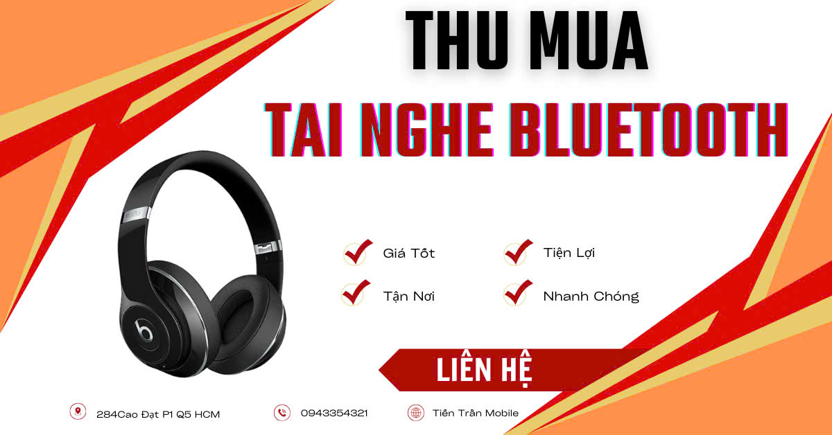 Những Mẫu Tai Nghe Bluetooth Hot Nhất Trên Thị Trường – Thanh Lý Nhanh, Giá Cao Tại Tiến Trần Mobile
