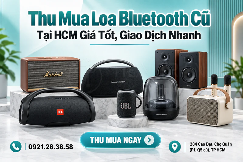 Thu Mua Loa Bluetooth Cũ Tại HCM Giá Tốt, Giao Dịch Nhanh