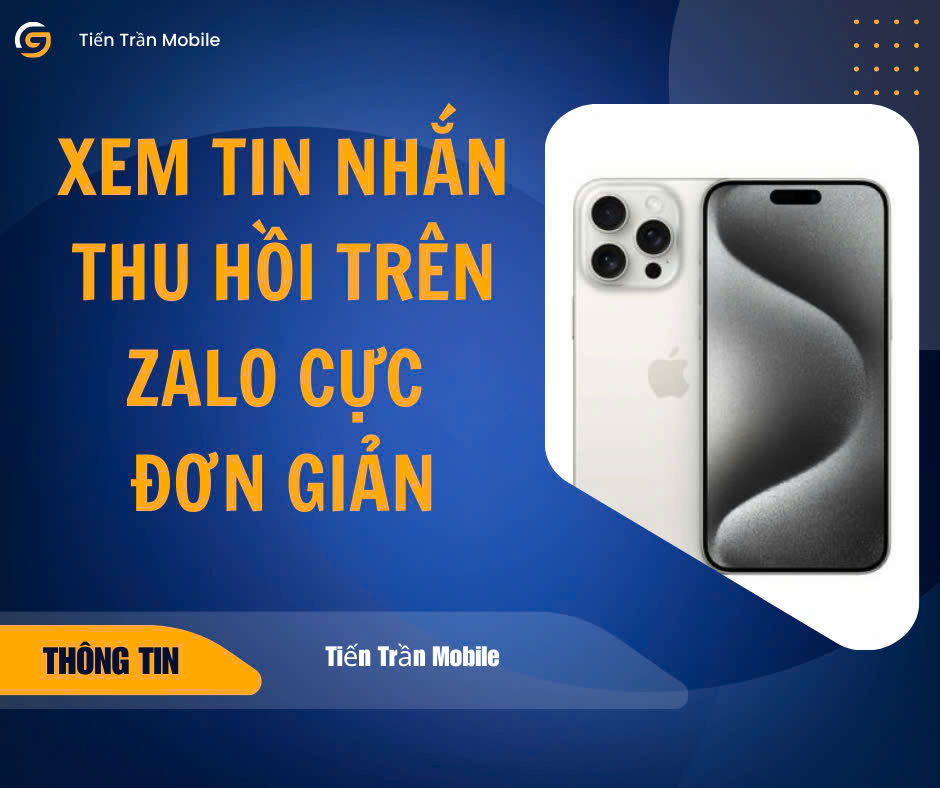 Một Trong Những Cách Đơn Giản Giúp Bạn Xem Tin Nhắn Thu Hồi Trên Zalo Trên iPhone Mà Bạn Không Ngờ Tới Một Trong Những Cách Đơn Giản Giúp Bạn XemTin Nhắn Thu Hồi Trên Zalo Trên iPhone Mà Bạn Không Ngờ Tới