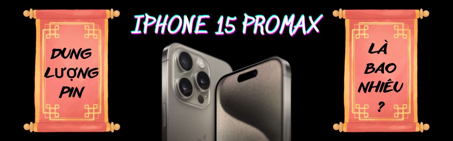 Dung Lượng Pin iPhone 15 Pro Max: Thực Tế Và Đánh Giá
