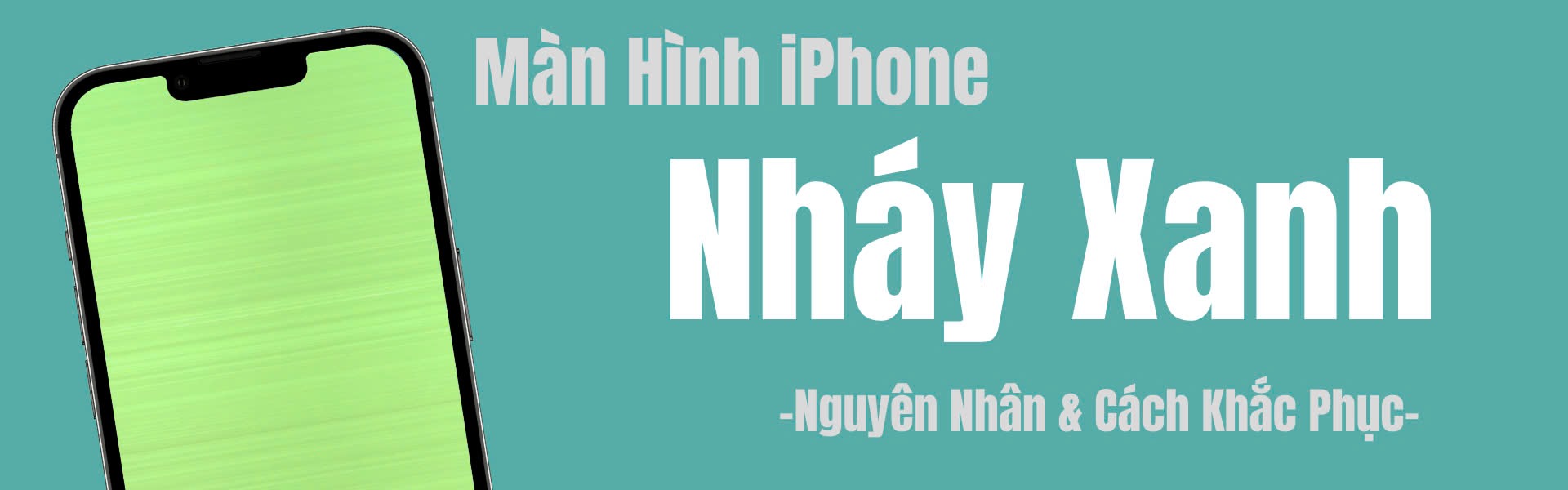 Màn Hình iPhone Bị Nháy Xanh: Nguyên Nhân Và Cách Khắc Phục