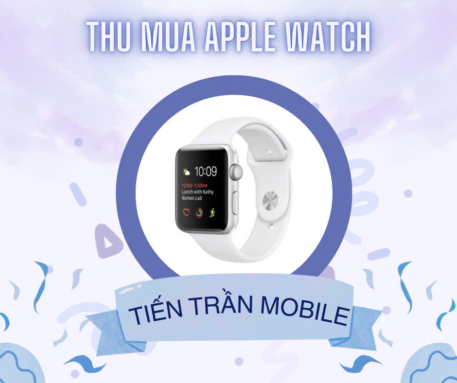 Thu Mua Apple Watch Các Dòng Khác