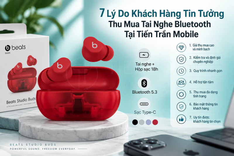 Thu Mua Tai Nghe Bluetooth Giá Cao Uy Tín Tại TP.HCM