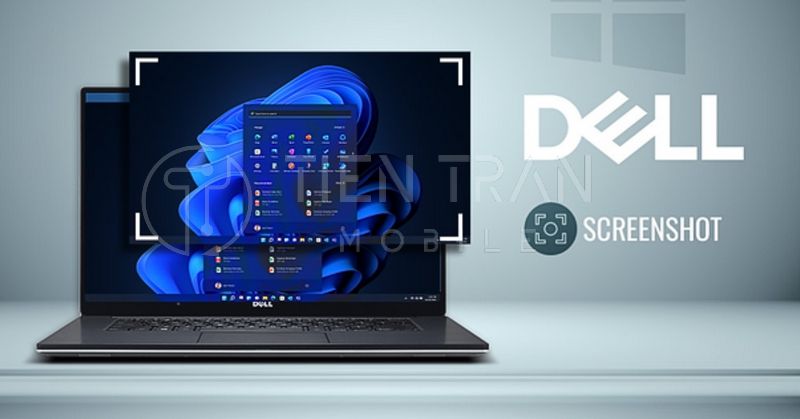 7 Cách Chụp Màn Hình Laptop Dell Đơn Giản Ai Cũng Làm Được 20 7 Cách Chụp Màn Hình Laptop Dell Đơn Giản Ai Cũng Làm Được