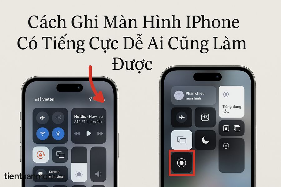 Cách Ghi Màn Hình iPhone Có Tiếng Cực Dễ Ai Cũng Làm Được