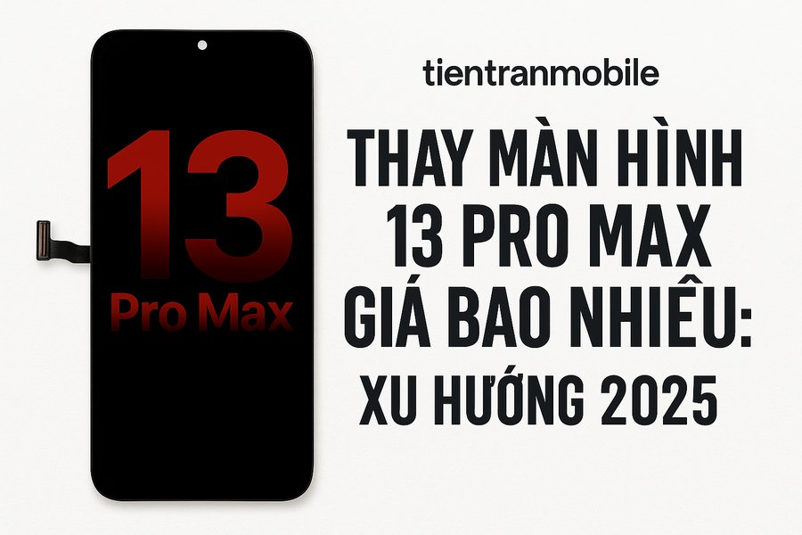 Thay Màn Hình 13 Pro Max Giá Bao Nhiêu: Xu Hướng 2025 15 Thay Màn Hình 13 Pro Max Giá Bao Nhiêu: Xu Hướng 2025