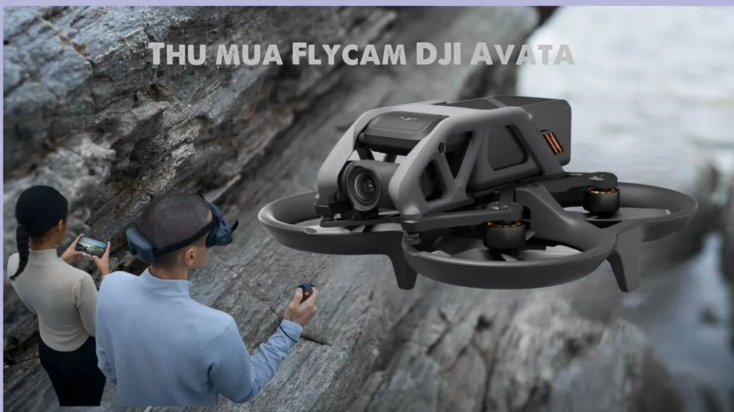 Thu mua Flycam DJI Avata