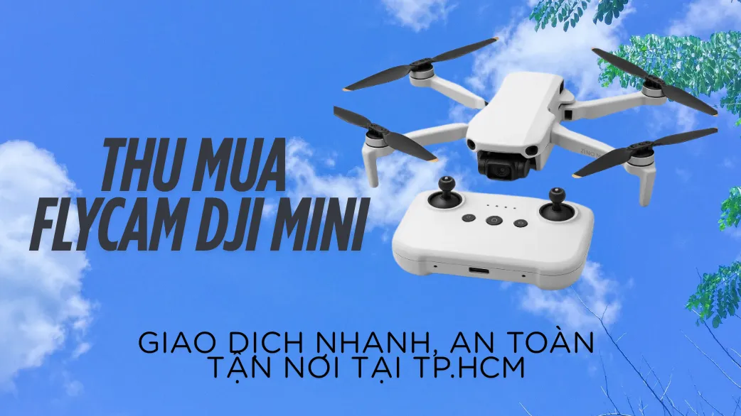 Thu mua Flycam DJI Mini
