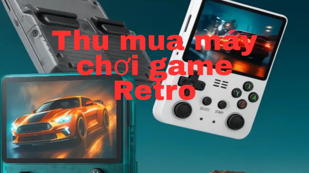 thu mua may choi game retro 1