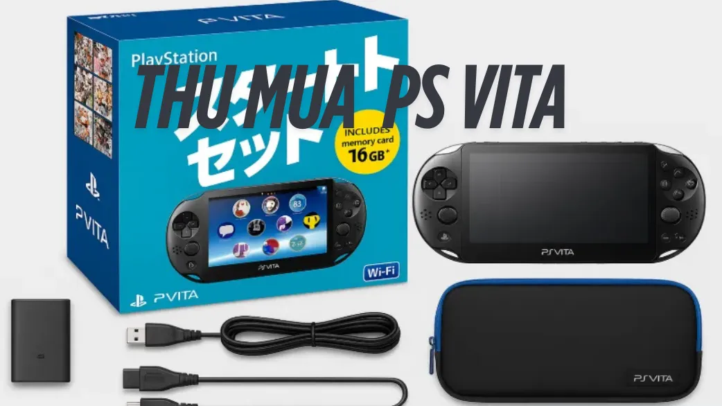 Thu mua Ps Vita
