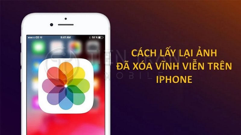 Cách Lấy Lại Ảnh Đã Xoá Trên iPhone Nhanh Gọn, Hiệu Quả