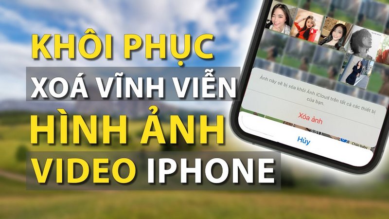 Cách Lấy Lại Ảnh Đã Xoá Trên iPhone Nhanh Gọn, Hiệu Quả 17 Cách Lấy Lại Ảnh Đã Xoá Trên iPhone Nhanh Gọn, Hiệu Quả