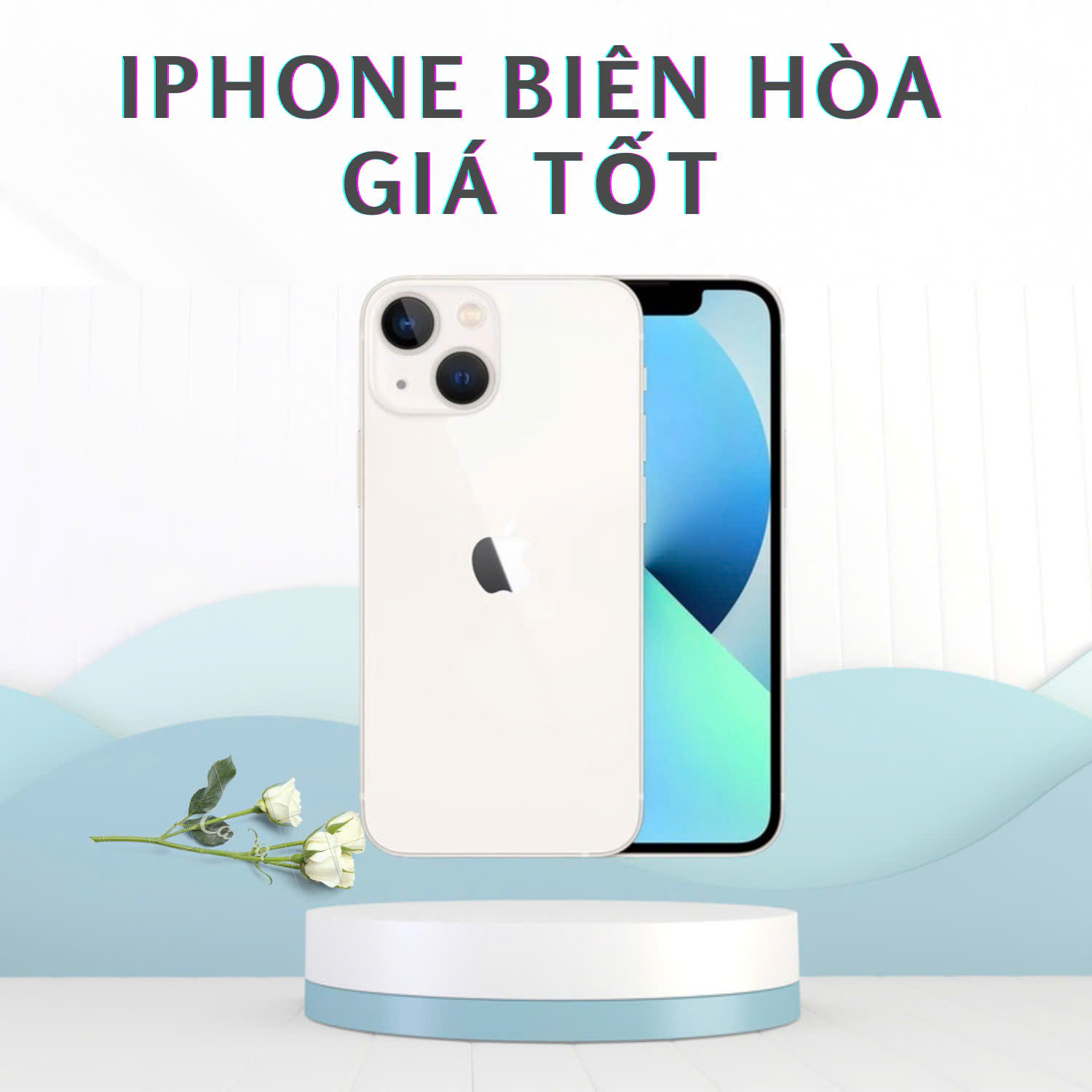 iPhone Biên Hòa Giá Cực Tốt - Kiểm Tra Nhận Máy Tận Nơi