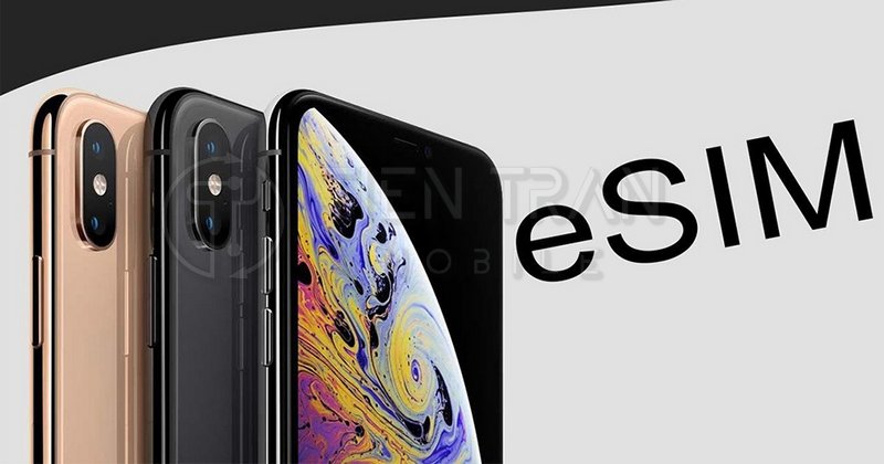 iPhone XS Có eSIM Không? Giải Đáp Chi Tiết Từ A Đến Z