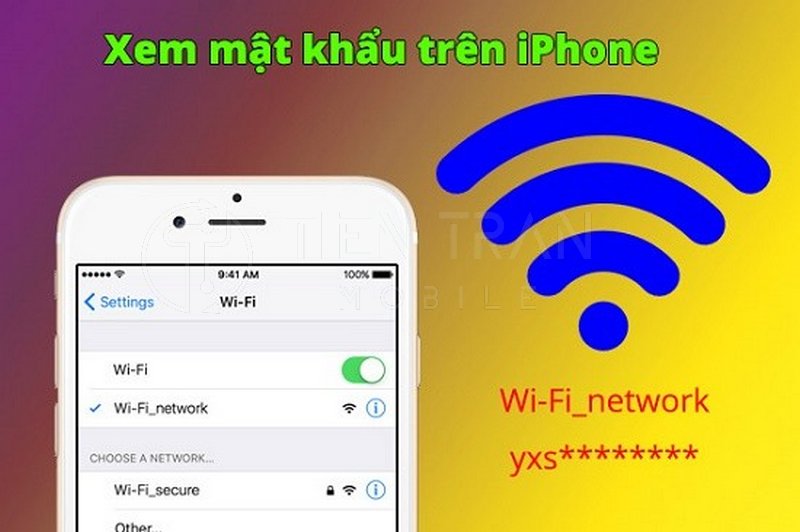 Cách Xem Lại Mật Khẩu Wifi Đã Lưu Trên iPhone 16 Cách Xem Lại Mật Khẩu Wifi Đã Lưu Trên iPhone