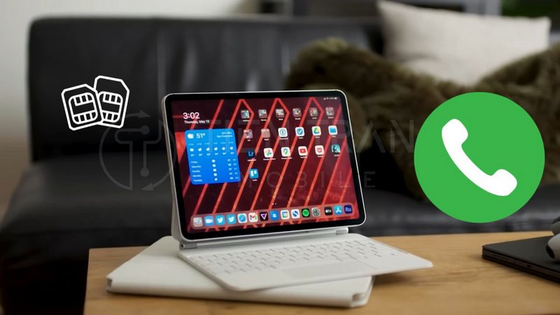 Cách Gọi Điện Thoại Bằng Sim Trên iPad Hoặc Không Cần Sim 12 Cách Gọi Điện Trên iPad Bằng Sim Hoặc Không Cần Sim