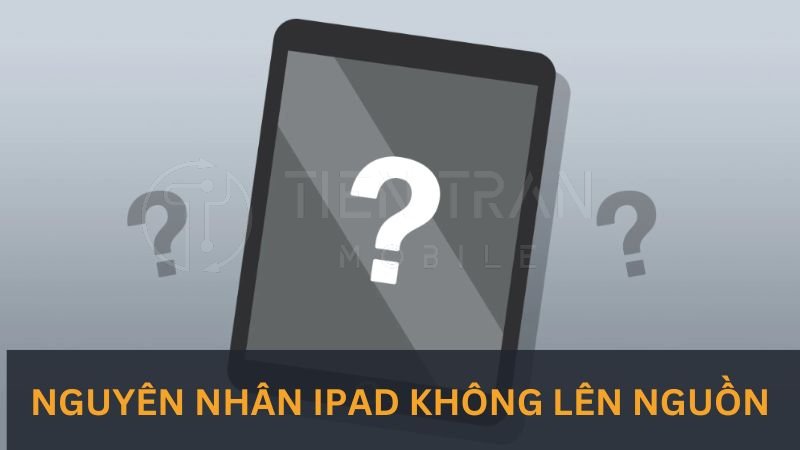 Nguyên Nhân Và Cách Sửa iPad Không Lên Nguồn Hiệu Quả 9 Nguyên Nhân Và Cách Sửa iPad Không Lên Nguồn Hiệu Quả