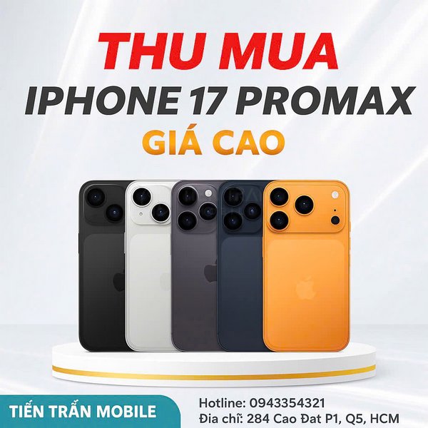 Thu Mua iPhone 17 Pro Max Giá Cao Tại Tiến Trần Mobile 12 Thu Mua iPhone 17 Pro Max Giá Cao Tại Tiến Trần Mobile