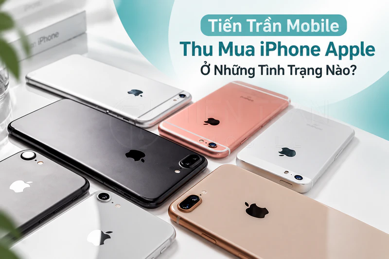 Thu Mua iPhone Giá Cao – Uy Tín, Báo Giá 5 Phút! - Cập nhật iPhone 17