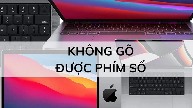 Bàn Phím MacBook Không Gõ Được: Nguyên Nhân - Cách Fix 8 Bàn Phím MacBook Không Gõ Được: Nguyên Nhân - Cách Fix