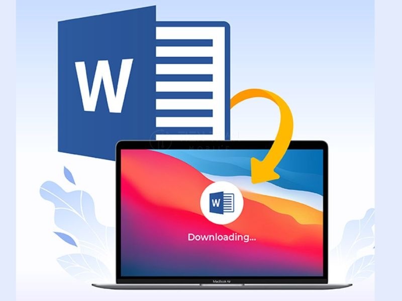 Cách Tải Và Cài Word Cho MacBook Đơn Giản Mới Nhất 2025 13 Cách Tải Và Cài Word Cho MacBook Đơn Giản Mới Nhất 2025