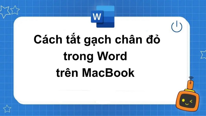 Cách Tắt Gạch Chân Đỏ Trong Word Trên MacBook Nhanh Nhất 11 Cách Tắt Gạch Chân Đỏ Trong Word Trên MacBook Nhanh Nhất