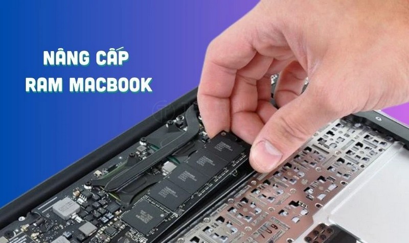 Nâng Cấp RAM MacBook – Cách Tăng Hiệu Năng Nhanh