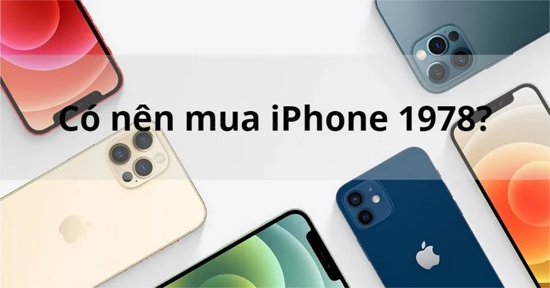 iPhone 1978 Là Gì? Sự Thật Đằng Sau Thuật Ngữ Gây Sốt