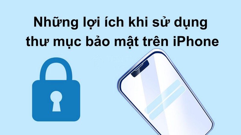 Cách Thiết Lập Bảo Mật iOS An Toàn, Đầy Đủ Nhất