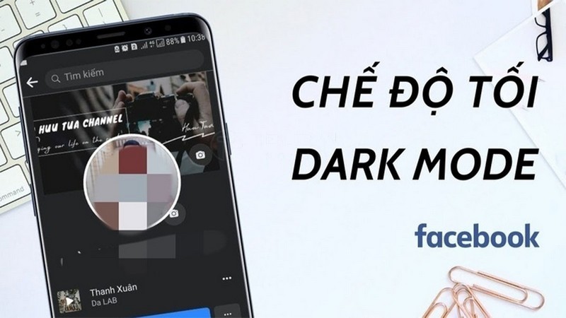 Cách Để Chế Độ Tối Trên Facebook Nhanh Chóng, Bảo Vệ Mắt