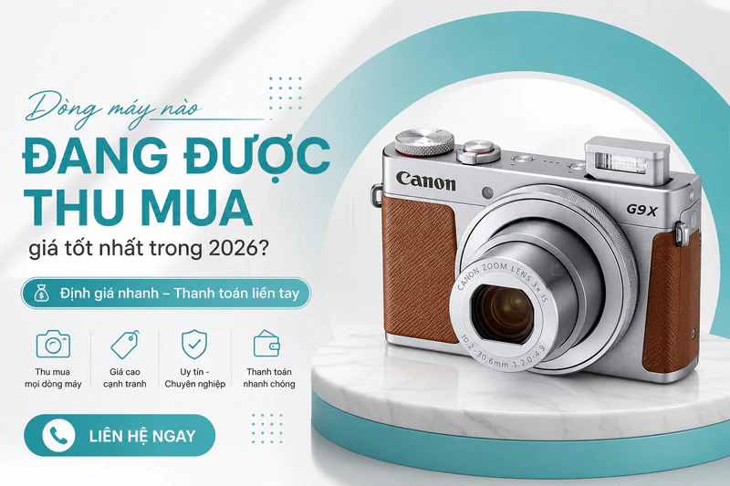 Thu Mua Máy Ảnh Cũ Giá Cao - Không Ép Giá Tại HCM