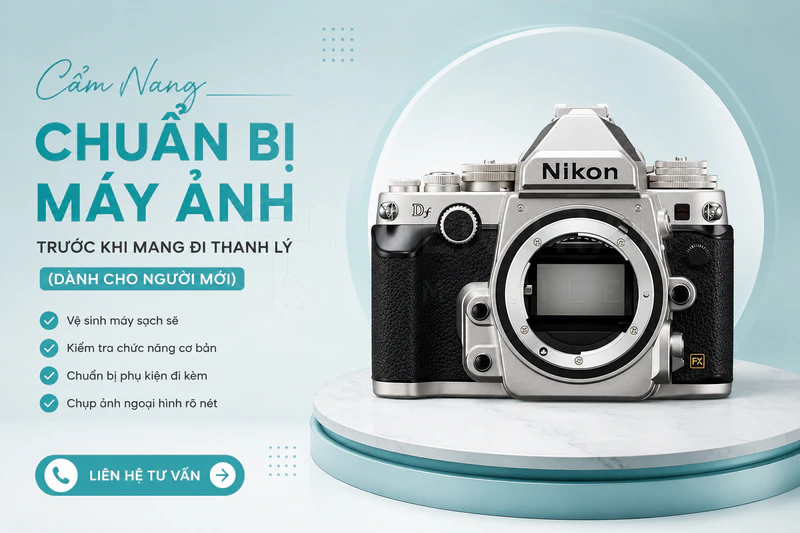 Thu Mua Máy Ảnh Cũ Giá Cao - Không Ép Giá Tại HCM
