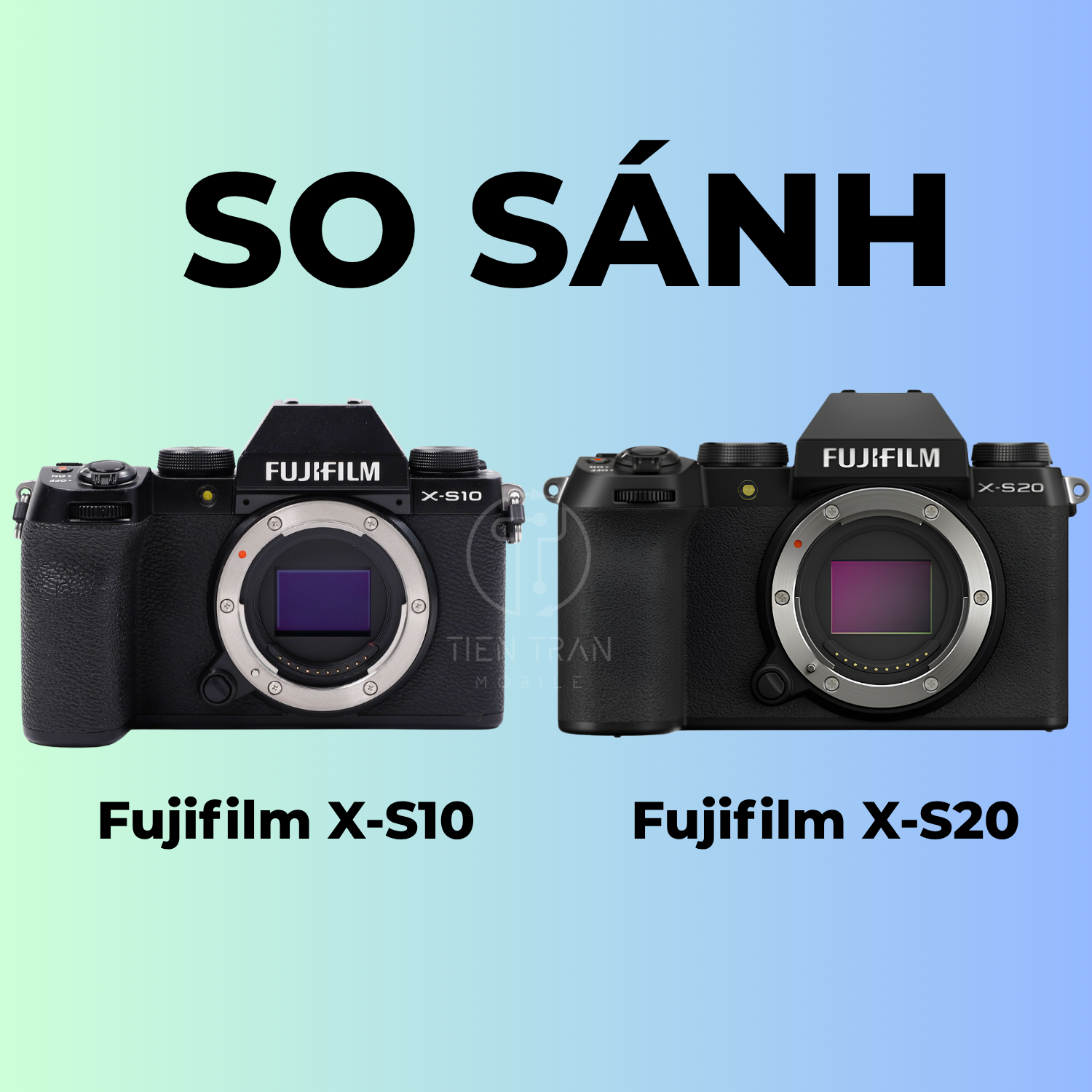 So Sánh Fujifilm X-S10 vs X-S20: Người Mới Chọn Máy Nào?