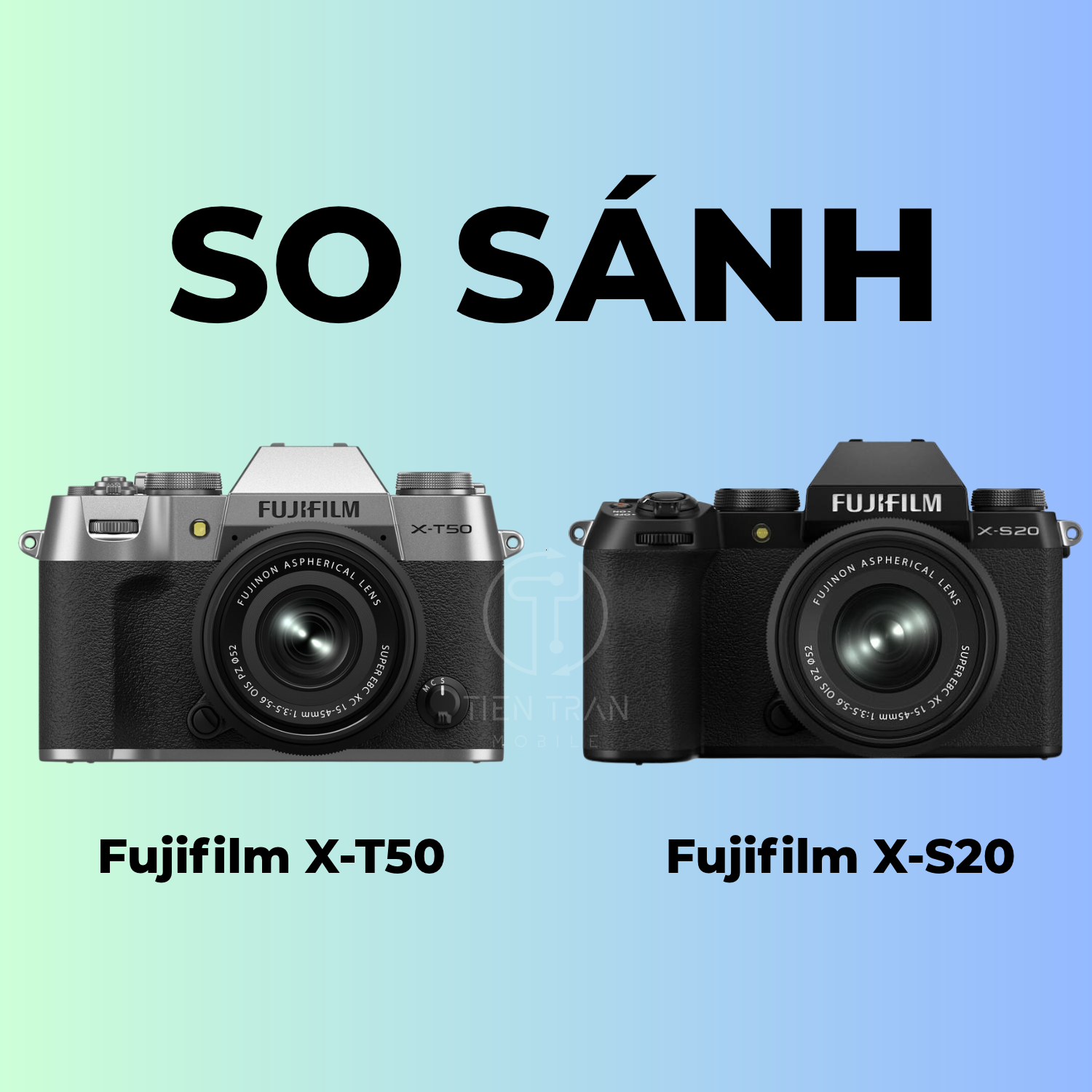 So Sánh Fujifilm X-T50 vs X-S20: Chiếc Máy Đáng Mua 2026?
