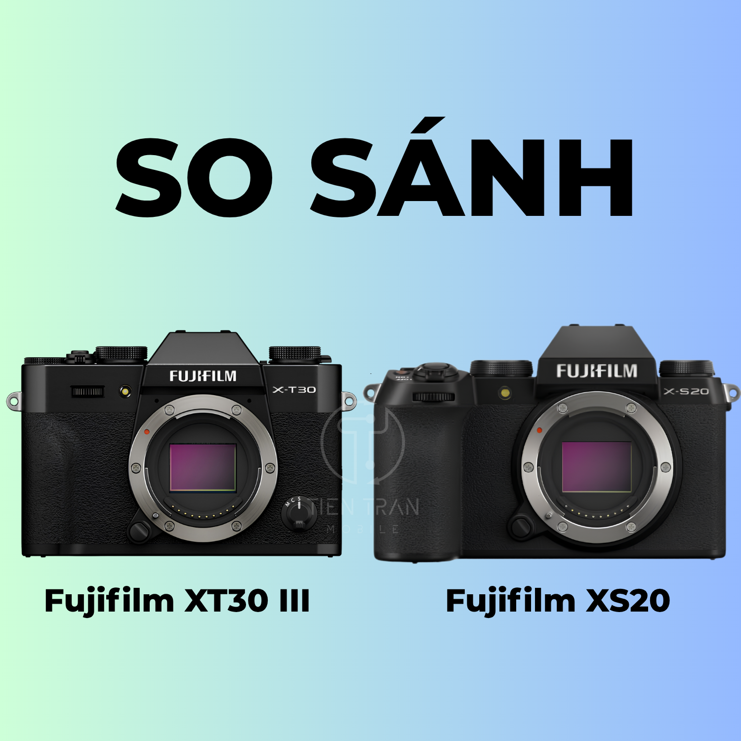 So Sánh Fujifilm XT30 III Với XS20: Con Nào Đáng Mua Hơn?